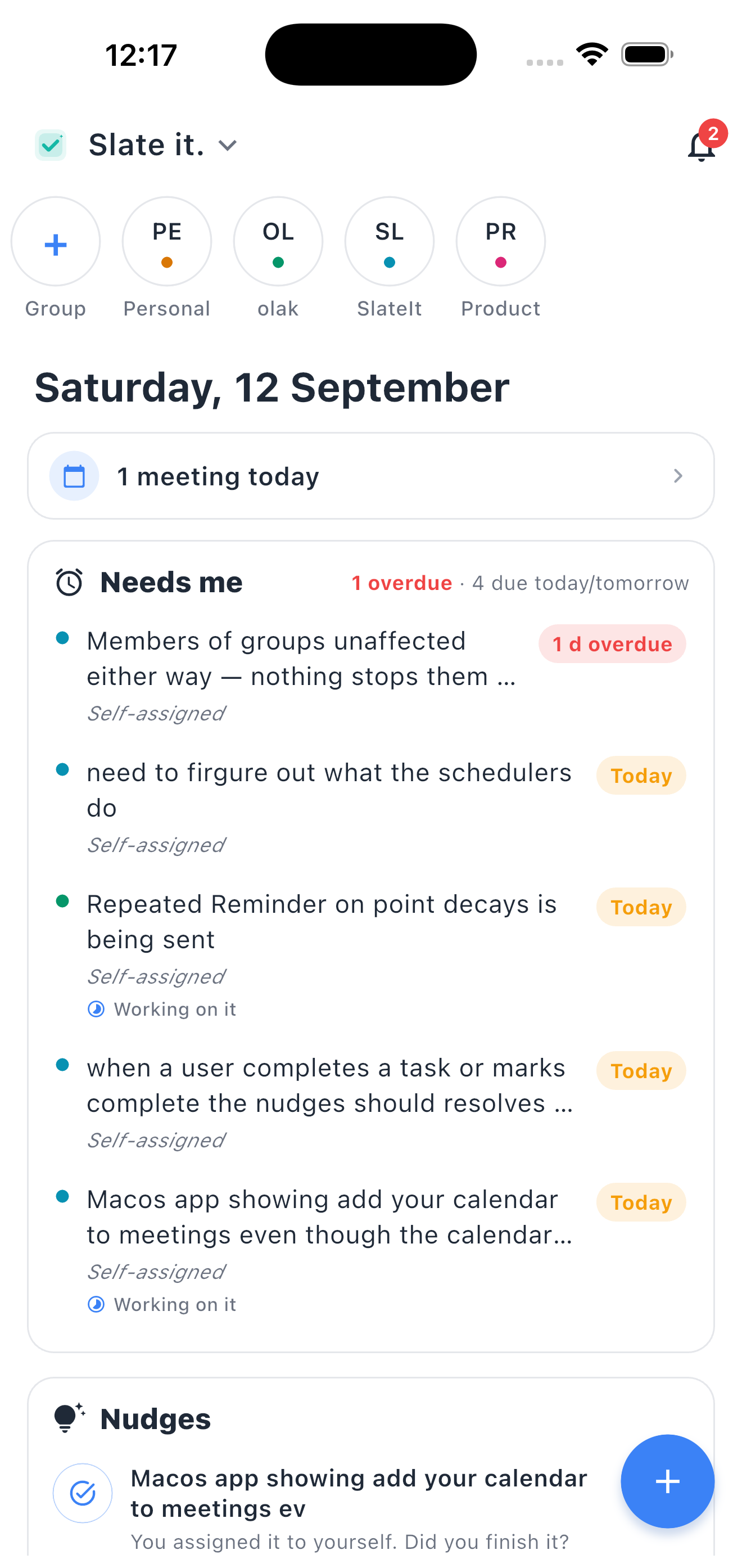 SlateIt on iPhone showing today's meetings, tasks that need you, and nudges.